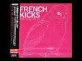 French Kicks - Was It a Crime (Demo)