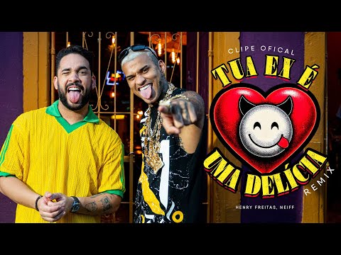 TUA EX É UMA DELÍCIA - Henry Freitas, Anderson Neiff (Clipe Oficial)
