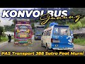 Asikkk Konvoi Seru Pas Transport 388 Sutra Feat Murni