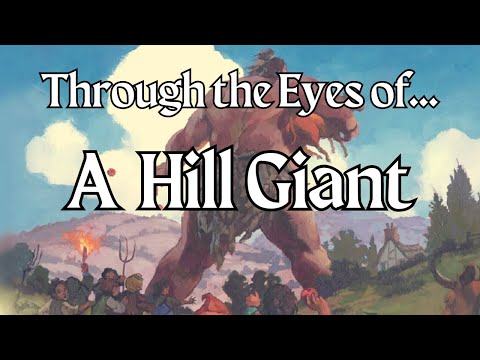 D&D Lore: Through the eyes of a Hill Giant