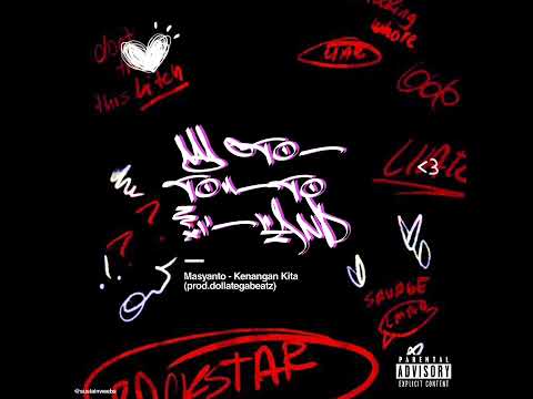 Masyanto - Kenangan kita ( prod. Dollategabeatz )