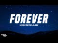 Jessie Reyez - FOREVER (Lyrics) ft. 6LACK