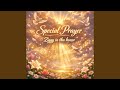 My special prayer