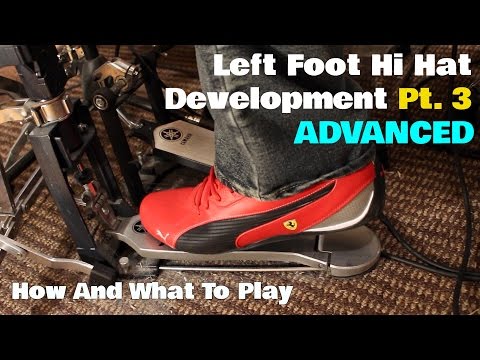 LEFT FOOT HI-HAT DEVELOPMENT Pt.3 - (ADVANCED)