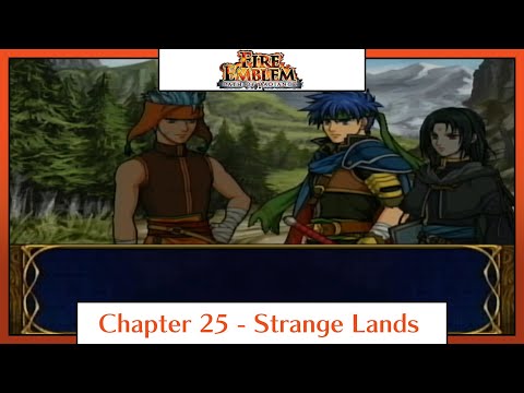Fire Emblem: Path of Radiance | Playthrough | Chapter 25: Strange Lands