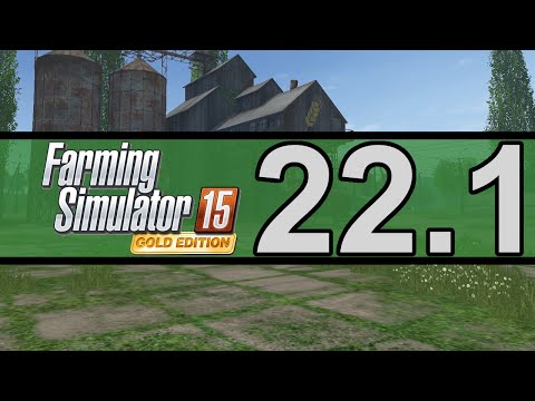 Let's Play FS15: Gold Edition (Sosnovka) | Ep. 22.1 - Silly Silage (Pt. 1)