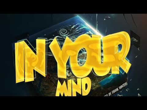 Salez ft cKush - In Your Mind (Prod By Frank Winters)