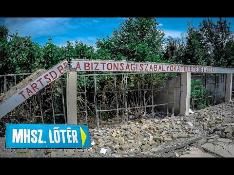 Elhagyatva Magyarországon 133. - Lőtér romokban