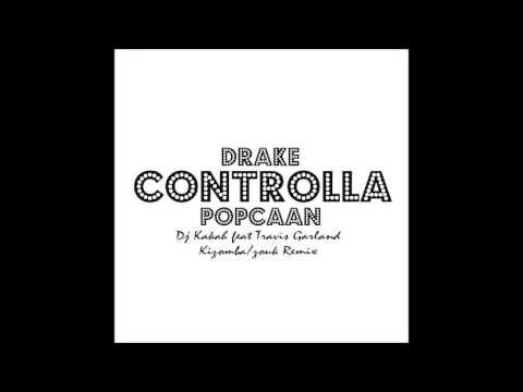 Dj Kakah - Controlla (Drake cover) Kizomba/Zouk Remix