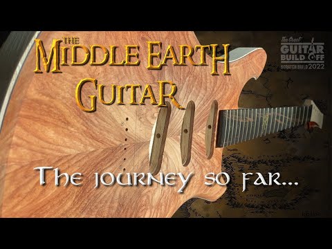The Middle Earth Guitar - The Journey so far… | The Great Guitar Build Off 2022