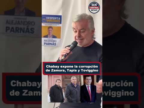 Chabay sobre la corrupción de Zamora, Tapia y Toviggino en la AFA y Santiago del Estero #política
