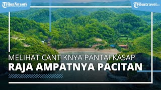 Ngabuburit Seru Sembari Menikmati Indahnya Pantai Kasap Raja Ampatnya Pacitan