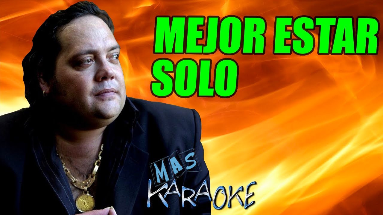 MEJOR ESTAR SOLO