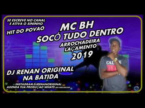MC BH . SOCO TUDO DENTRO 2019
