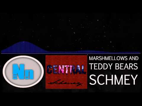 [Alternative] Marshmellows and Teddy Bears - Schmey