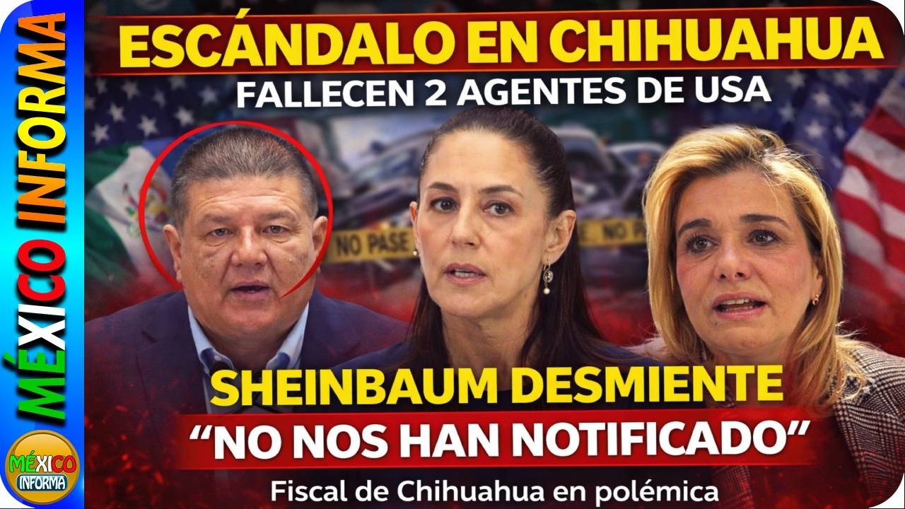 ESCÁNDALO EN CHIHUAHUA SHEINBAUM DESMIENTE DECLARACIONES DEL FISCAL. MARU CAMPOS EN LA MIRA.