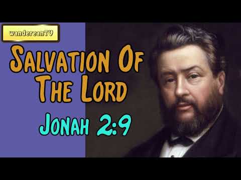 Jonah 2:9  -  Salvation Of The Lord || Charles Spurgeon’s Sermon