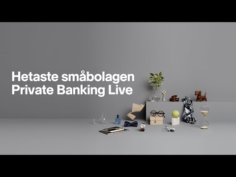 Hetaste småbolagen – Private Banking Live
