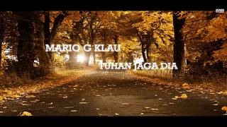 Mario G.Klau-Tuhan Jaga Dia_(Official Video Lyric)