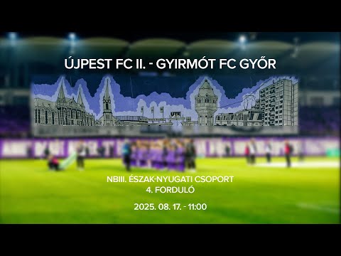 Újpest FC II. - Gyirmót FC Győr, NBIII. Észak-Nyugati csoport, 4. forduló