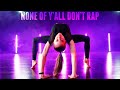 Kaycee Rice - None of Yall Don't Rap - Choreography by Zoi Tatopolous