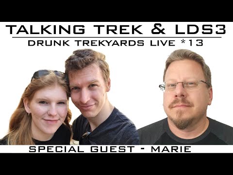 Drunkyards - Talking Trek and Lower Decks with Special Guest