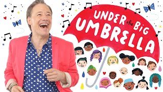 &quot;Under the Big Umbrella&quot; by Brady Rymer and the Little Band That Could | Best Kids Songs | Umbrella