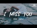 Sarah Engels I Miss You Lyric