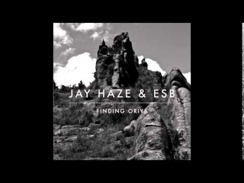 Jay Haze & ESB - Finding Oriya (Original Mix) (Leftroom / LEFTCD006)