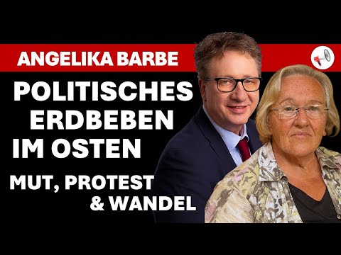 Many feel betrayed – Angelika Barbe on the political awakening in the East
