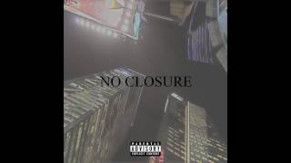 No Closure Prod  JLUPE ft  Young Age & Kaohu