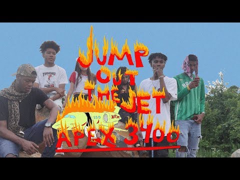 APEX 3400 - JUMP OUT THE JET (OFFICIAL VIDEO)