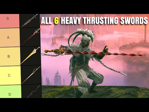 All 6 Heavy Thrusting Swords Ranked! Elden Ring Tier List Patch 1.13