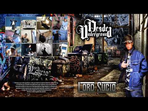 Lord Sucio - Bendicion Callejera (Dj Gso) | Desde el Underground - 2009