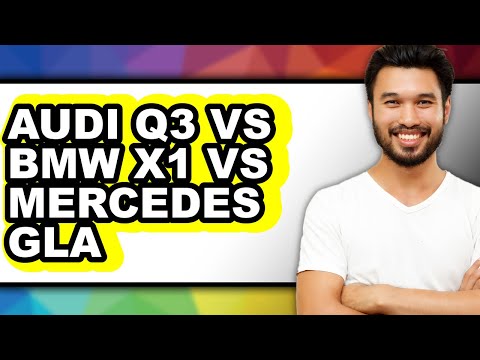 Audi Q3 vs BMW X1 vs Mercedes GLA - Which is Better?