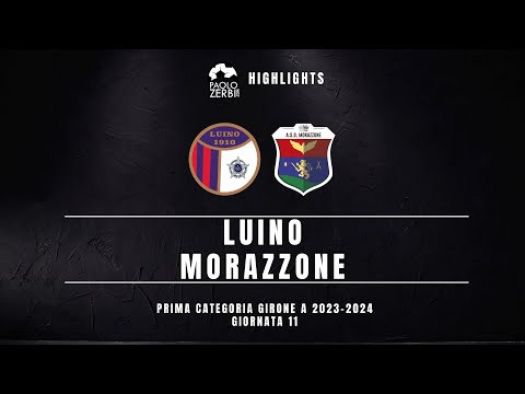 [HIGHLIGHTS] Prima Categoria Gir. A 23/24 - Luino - Morazzone