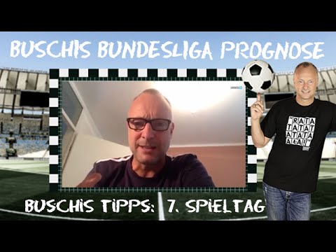 Buschis Bundesliga Prognose: Meine Tipps zum 7. Spieltag