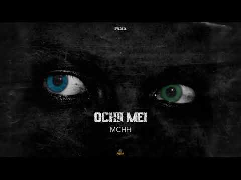 MCHH - Ochii Mei {Audio}