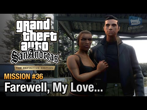 GTA San Andreas Definitive Edition - Mission #36 - Farewell, My Love...