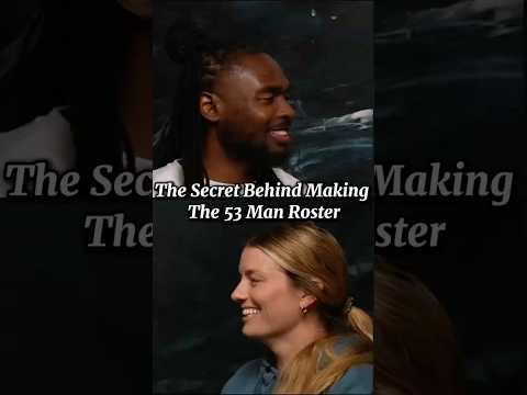 The Secret Behind Making The 53 Man Roster