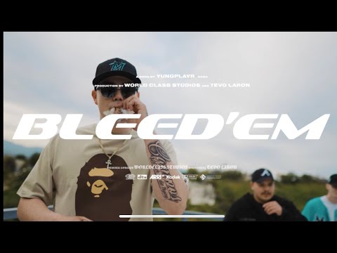 YungPlayr - Bleed Em (OFFICIAL VIDEO)