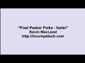 Kevin MacLeod ~ Pixel Peeker Polka - faster