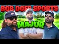 The First Ever Bob Does Sports Major