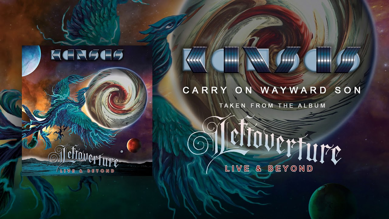 KANSAS - Carry On Wayward Son (LIVE IN US 2017) (Album Track) - YouTube