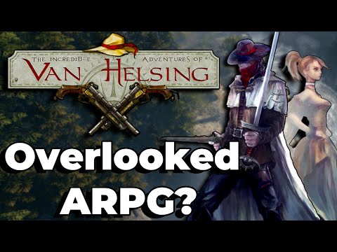 The Incredible Adventures of Van Helsing: The Most Overlooked ARPG?