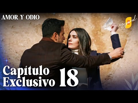 Amor y Odio | Aşk ve Mavi - Capítulo Exclusivo 18 (Doblado)