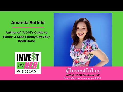 Ep. 324 A Girls Guide to Poker for Empowerment Strategies! With Author Amanda Botfeld