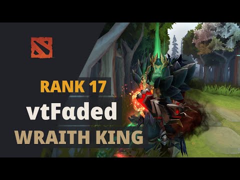 vtFαded (Rank 17) plays Wraith King Dota 2 Full Game