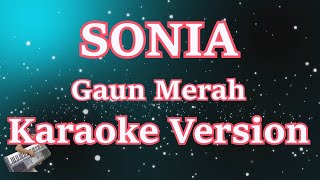 Download lagu SONIA - Gaun Merah (Karaoke Lirik) HD mp3