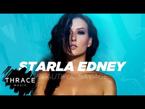 STARLA EDNEY - Beautiful Savage